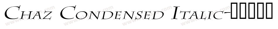 Chaz Condensed Italic字体转换